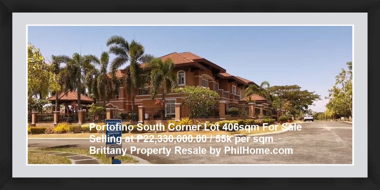 Portofino South Corner Lot 406sqm For Sale